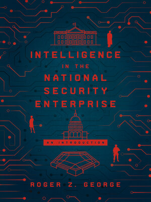 cover image of Intelligence in the National Security Enterprise